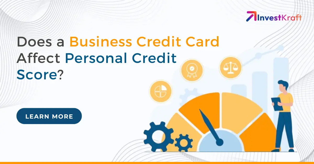 Business Credit Cards Affect Your Credit Score?